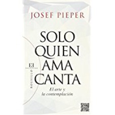 SOLO QUIEN AMA CANTA