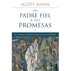 UN PADRE FIEL A SUS PROMESAS