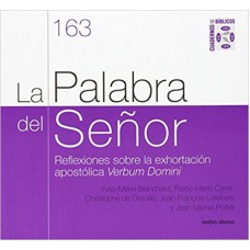 PALABRA DEL SENOR, LA - REFLEXIONES SOBRE LA EXHORTACION APOSTOLICA VERBUM  - 1ª