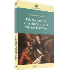 PALABRA INTERIOR E INSPIRACIÓN DE LA SAGRADA ESCRITURA