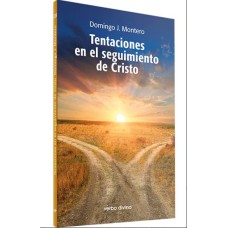 TENTACIONES EN EL SEGUIMIENTO DE CRISTO