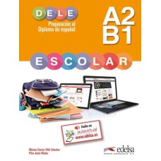 PREPARACION AL DIPLOMA - DELE ESCOLAR A2/B1 - LIBRO + AUDIO DESCARGABLE