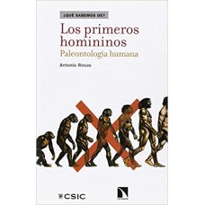 LOS PRIMEROS HOMININOS: PALEONTOLOGIA HUMANA