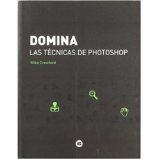 DOMINA LAS TECNICAS DE PHOTOSHOP - 1