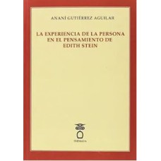 LA EXPERIENCIA DE LA PERSONA EN EL PENSAMIENTO DE EDITH STEIN