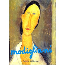 MODIGLIANI - GALERIA DE PINTORES