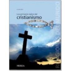 PRIMEROS SIGLOS DEL CRISTIANISMO, LOS