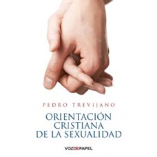 ORIENTACION CRISTIANA DE LA SEXUALIDAD