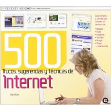 500 TRUCOS, SUGERENCIAS Y TECNICAS DE INTERNET - 1