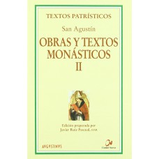 OBRAS Y TEXTOS MONASTICOS II