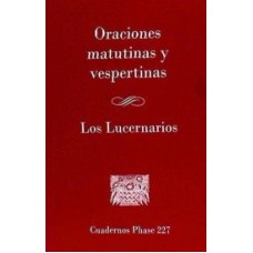 ORACIONES MATUTINAS Y VESPERTINAS