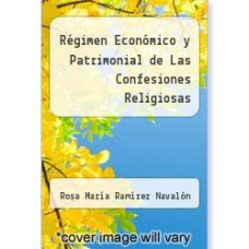 REGIMEN ECONOMICO Y PATRIMONIAL DE LAS CONFESIONES RELIGIOSAS - 1ª