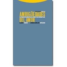 AMBIGUEDADES DEL AMOR - ANTROPOLOGIA DE LA VIDA...