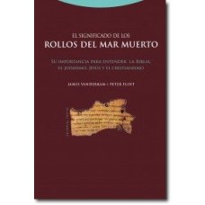 SIGNIFICADO DE LOS ROLLOS DEL MAR MUERTO, EL - SU IMPORTANCIA PARA ENTENDER LA BIBLIA EL JUDAISMO JESUS Y EL CRISTIANISMO