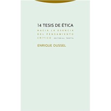 14 TESIS DE ÉTICA - HACIA LA ESENCIA DEL PENSAMIENTO CRITICO