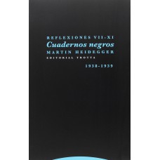 REFLEXIONES VII-XI - 
CUADERNOS NEGROS (1938-1939)