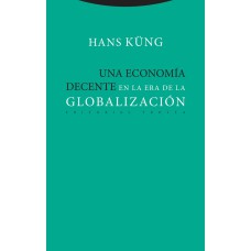 UNA ECONOMÍA DECENTE EN LA ERA DE LA GLOBALIZACIÓN