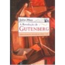 REVOLUCAO DE GUTENBERG, A - 1