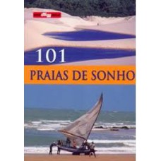 101 PRAIAS DE SONHO - GUIA QUATRO RODAS - 1