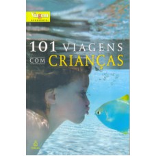 101 VIAGENS COM CRIANCAS