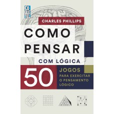 COMO PENSAR COM LÓGICA