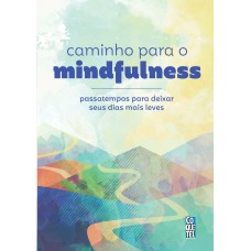 CAMINHO PARA O MINDFULNESS