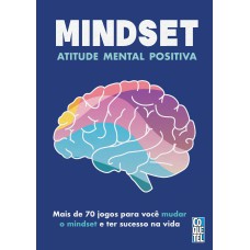 MINDSET: ATITUDE MENTAL POSITIVA