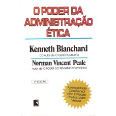 O PODER DA ADMINISTRAÇÃO ÉTICA