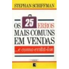 25 ERROS MAIS COMUNS EM VENDAS, OS