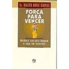 FORCA PARA VENCER