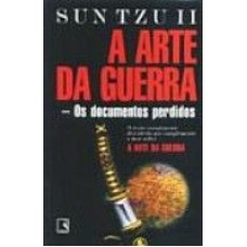 ARTE DA GUERRA, A - DOCUMENTOS PERDIDOS