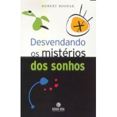 DESVENDANDO OS MISTÉRIOS DOS SONHOS