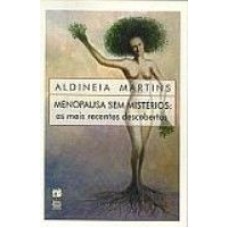 MENOPAUSA SEM MISTERIOS - AS MAIS RECENTES DESCOBERTAS