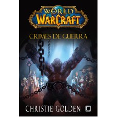 WORLD OF WARCRAFT: CRIMES DE GUERRA