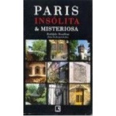 PARIS INSOLITA E MISTERIOSA