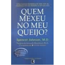 QUEM MEXEU NO MEU QUEIJO?