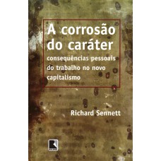 A CORROSÃO DO CARÁTER