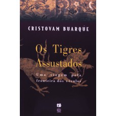 TIGRES ASSUSTADOS, OS