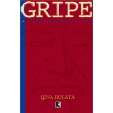 GRIPE: A HISTÓRIA DA PANDEMIA DE 1918 - A HISTÓRIA DA PANDEMIA DE 1918