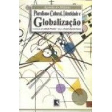 PLURALISMO CULTURAL IDENTIDADE E GLOBALIZACAO