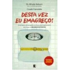 DESTA VEZ EU EMAGRECO!