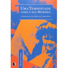 UMA TEMPESTADE COMO A SUA MEMÓRIA: A HISTÓRIA DE LIA - A HISTÓRIA DE LIA