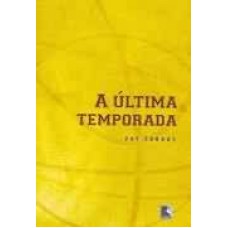 ULTIMA TEMPORADA, A