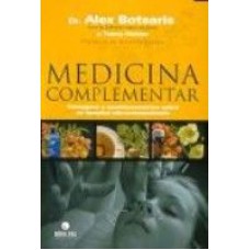 MEDICINA COMPLEMENTAR - VANTAGENS E QUESTIONAMENTOS...