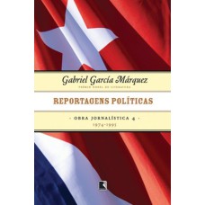 REPORTAGENS POLÍTICAS (1974-1995 - VOL. 4)