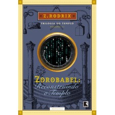 ZOROBABEL: RECONSTRUINDO O TEMPLO (VOL. 2)