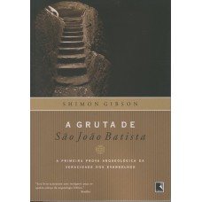 A GRUTA DE SÃO JOÃO BATISTA