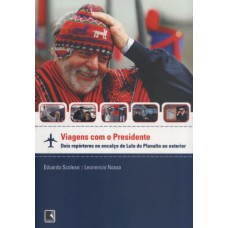 VIAGENS COM O PRESIDENTE