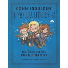 TOLLINS 2: HISTÓRIAS QUE SÃO PURA DINAMITE