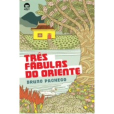 TRÊS FÁBULAS DO ORIENTE